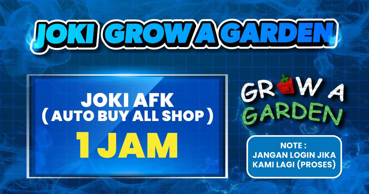 AFK 1 JAM GROW A GARDEN