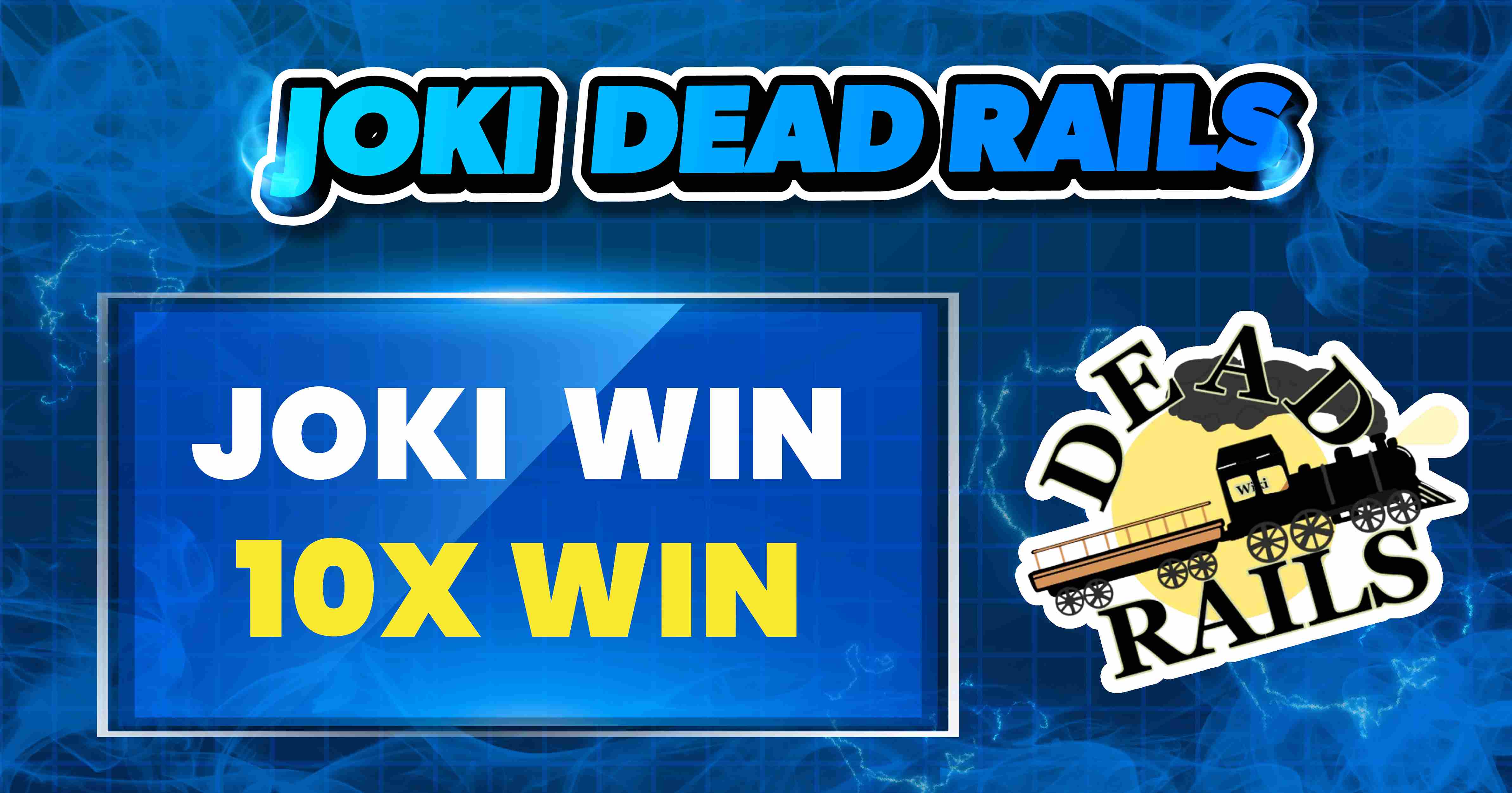 10X WIN DEADRAILS