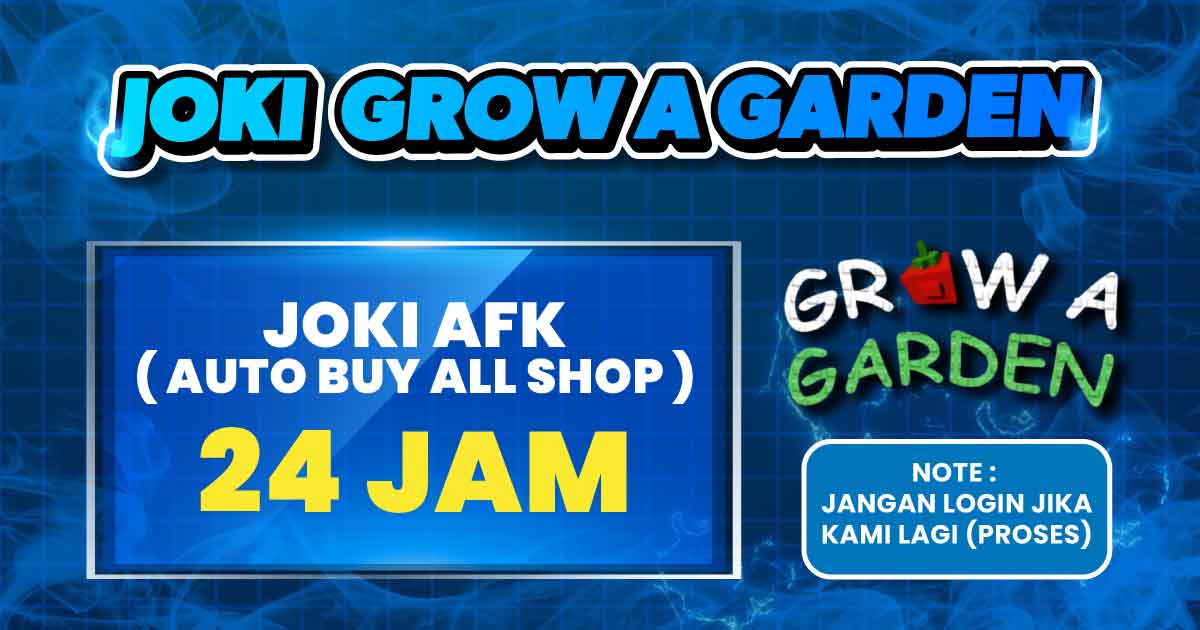 AFK 24 JAM GROW A GARDEN