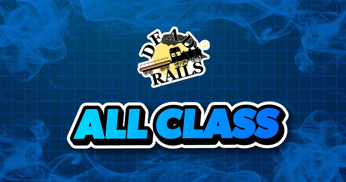 ALL CLASS DEADRAILS