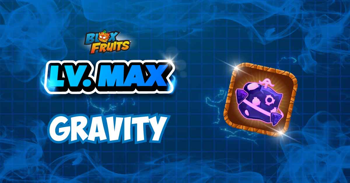 LV MAX + GRAVITY