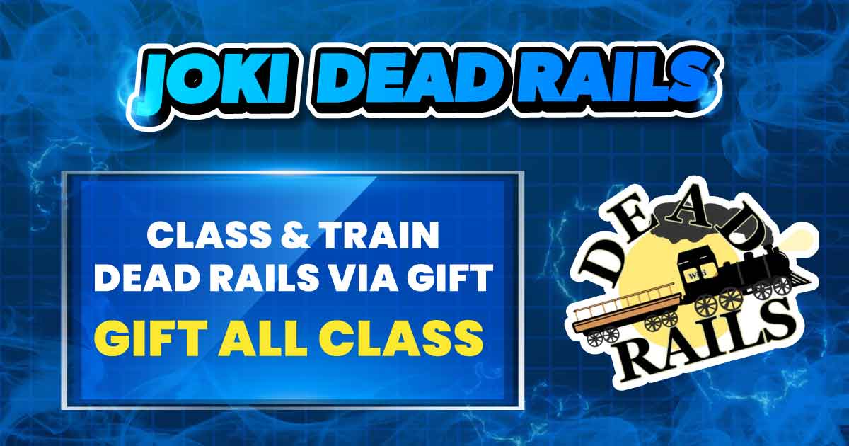 GIFT ALL CLASS DEADRAILS