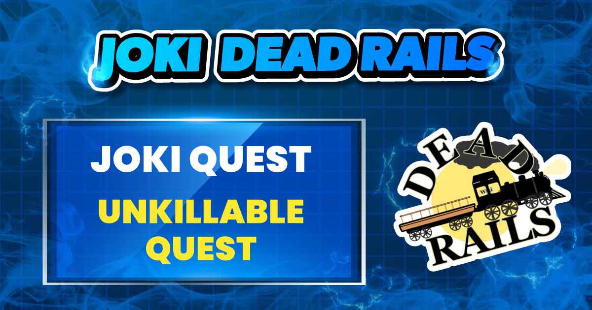 UNKILLABLE QUEST