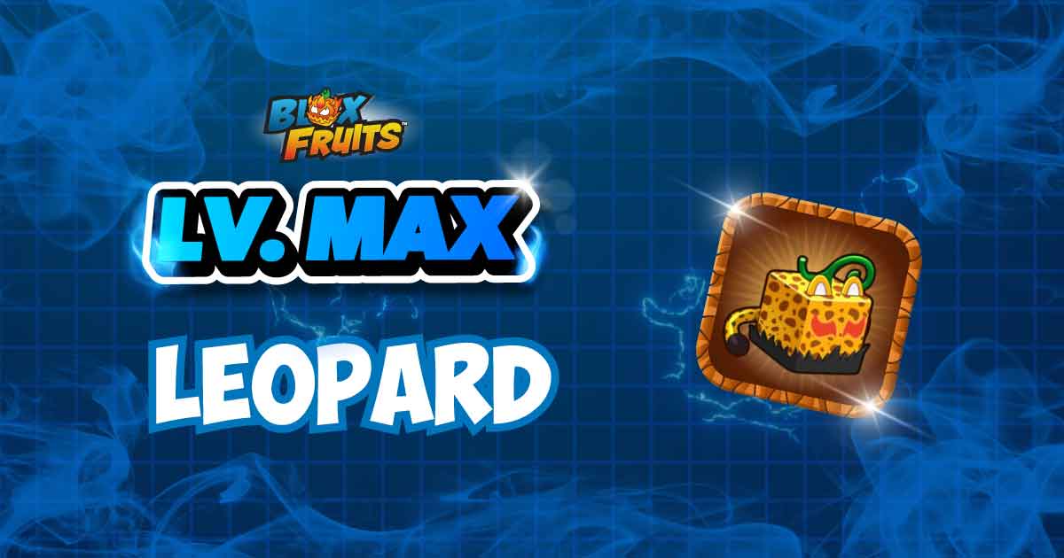 LVL MAX + LEOPARD