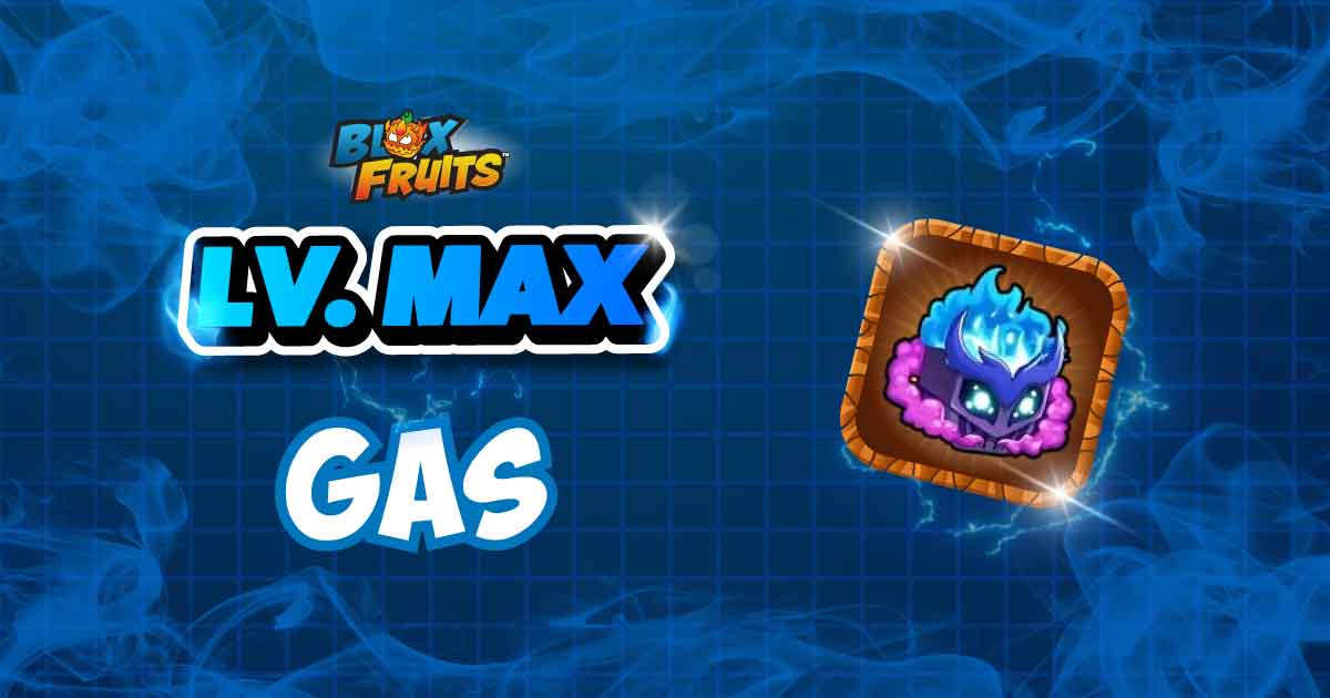 LVL MAX + GAS