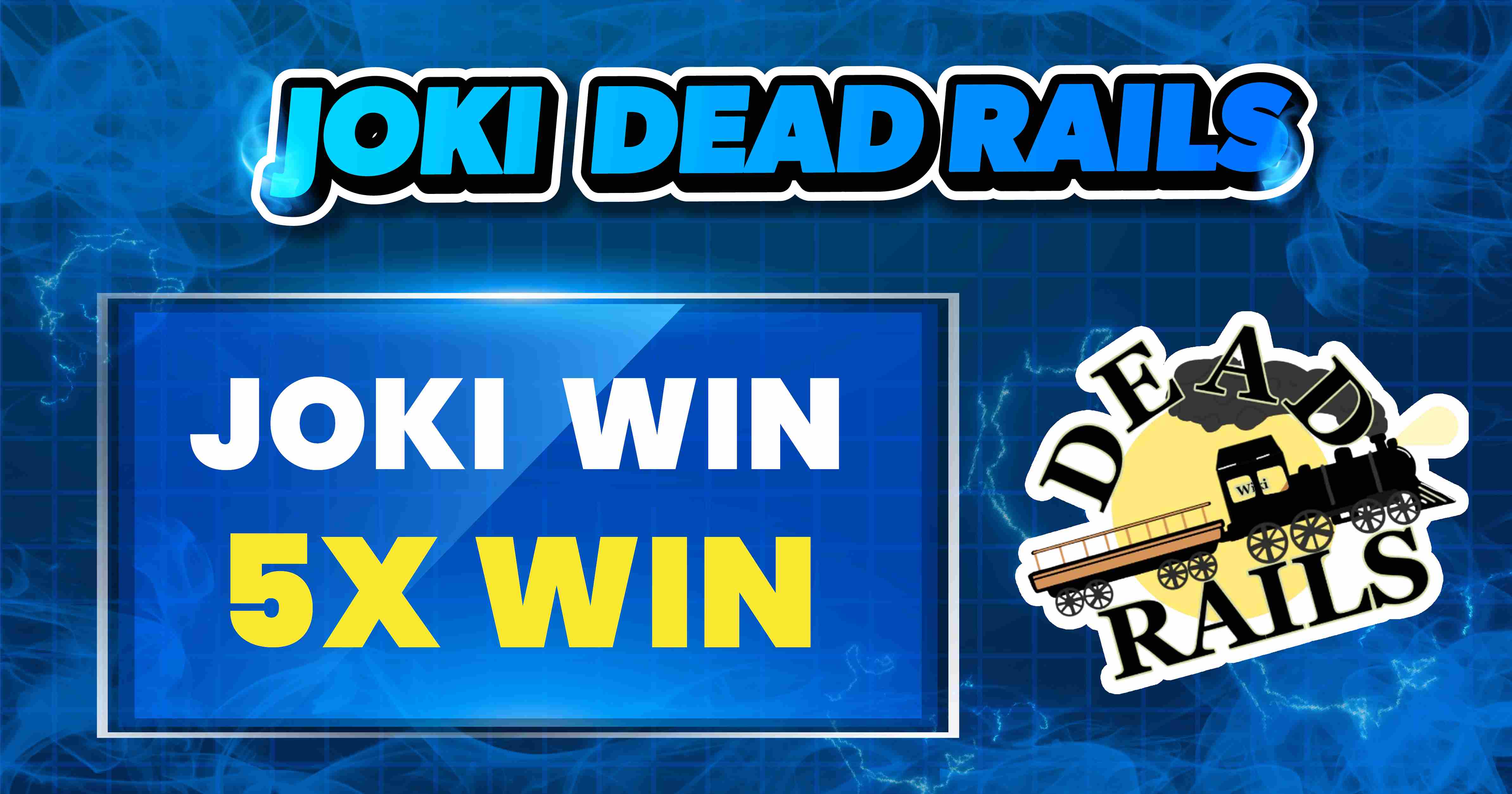 5X WIN DEADRAILS